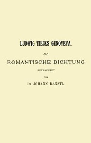 [Gutenberg 50296] • Ludwig Tiecks Genoveva, als romantische Dichtung betrachtet